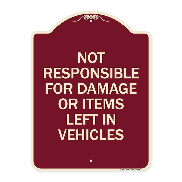 Signmission Not Responsible for Damage or Items Left in Vehicles Heavy-Gauge Aluminum Sign, 24" H, BU-1824-23545 A-DES-BU-1824-23545 - main